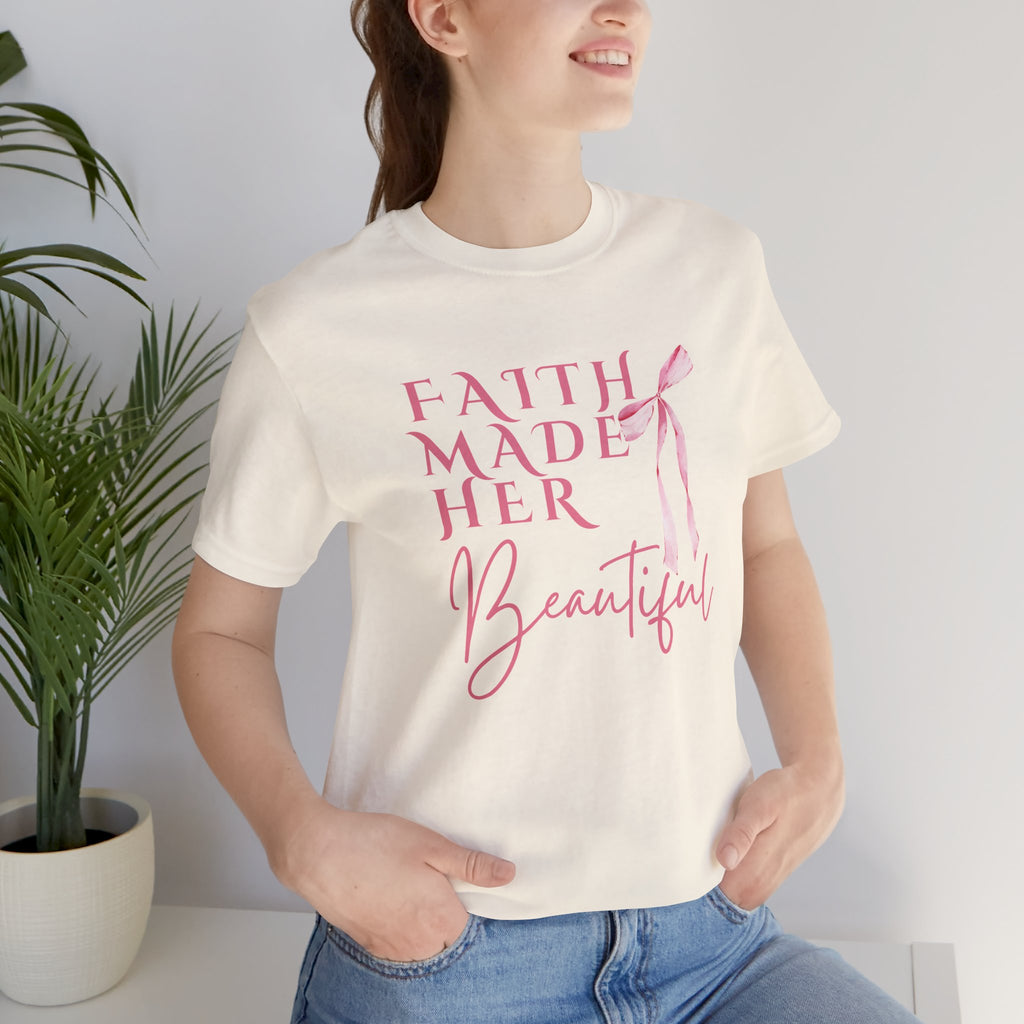 Faith Made Her Beautiful