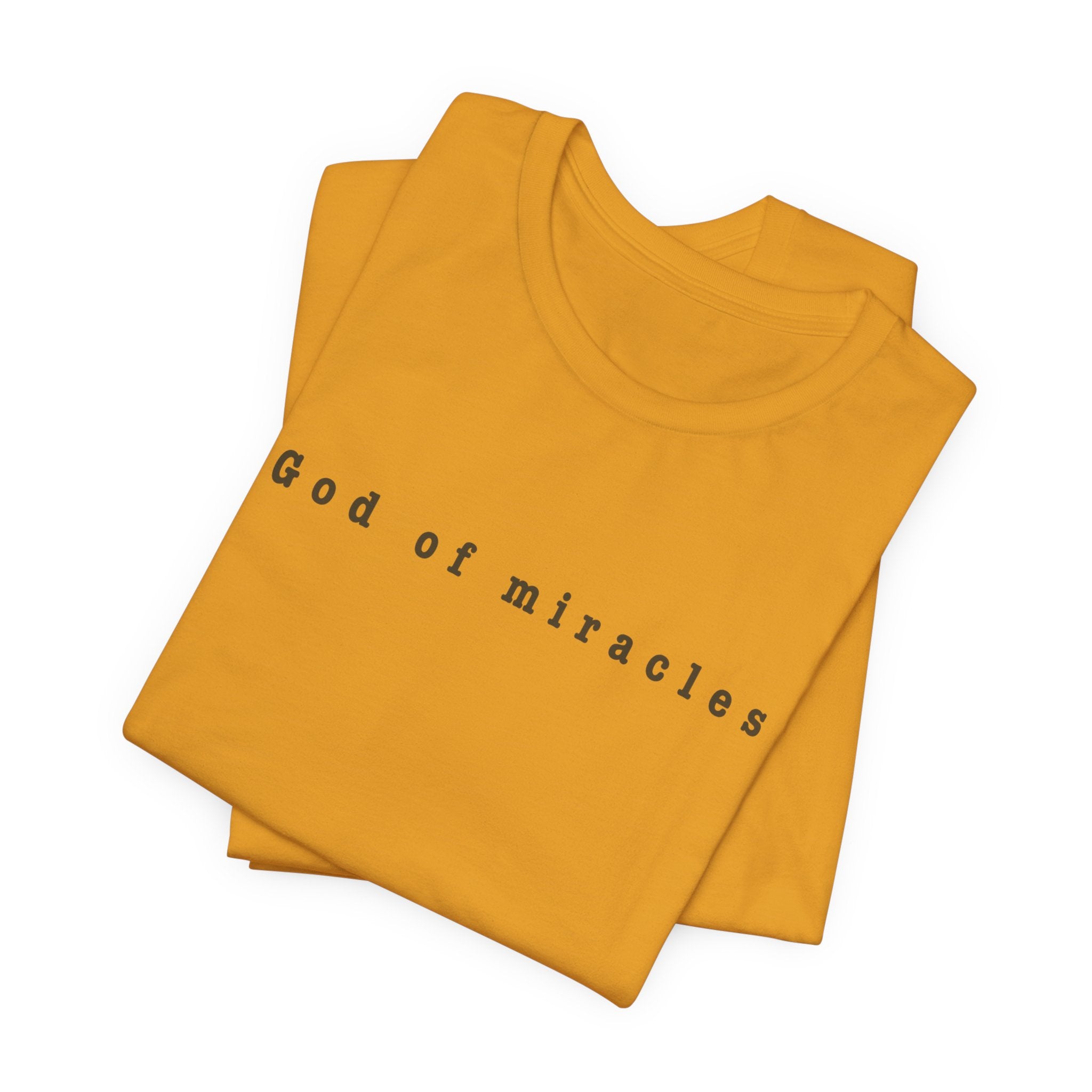 God of Miracles Tee