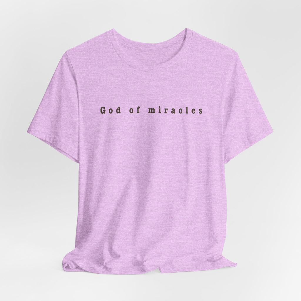 God of Miracles Tee
