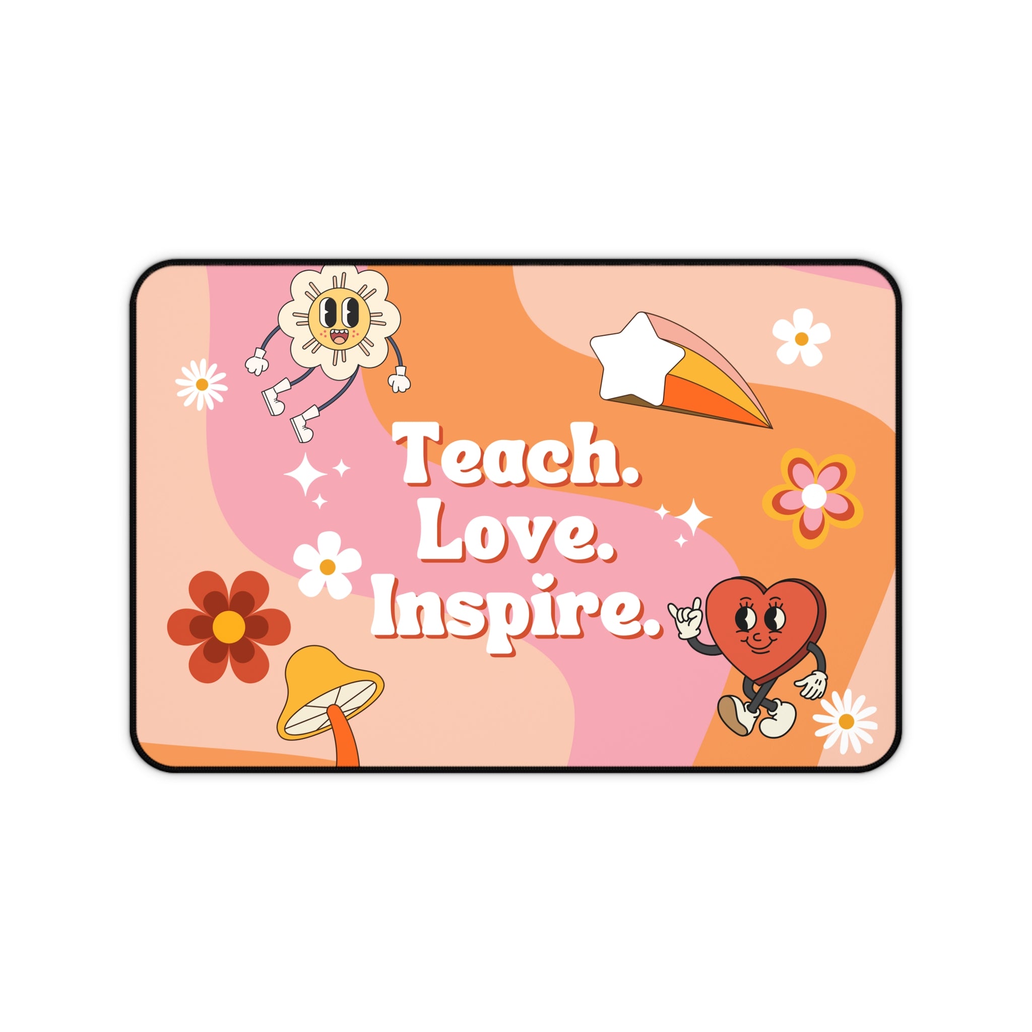 Teach. Love. Inspire. Retro Floral Desk Pad