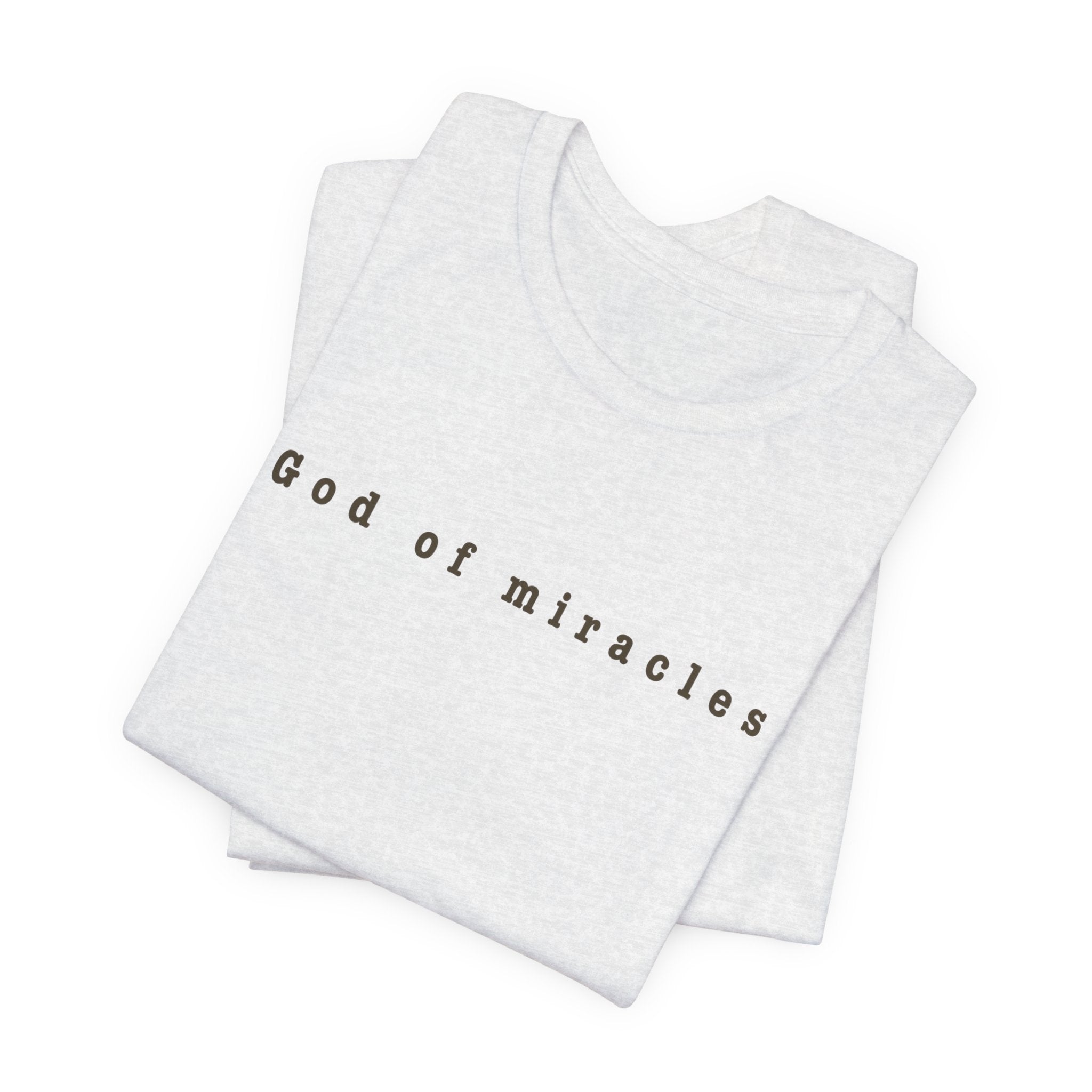 God of Miracles Tee