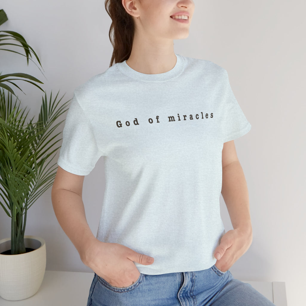 God of Miracles Tee