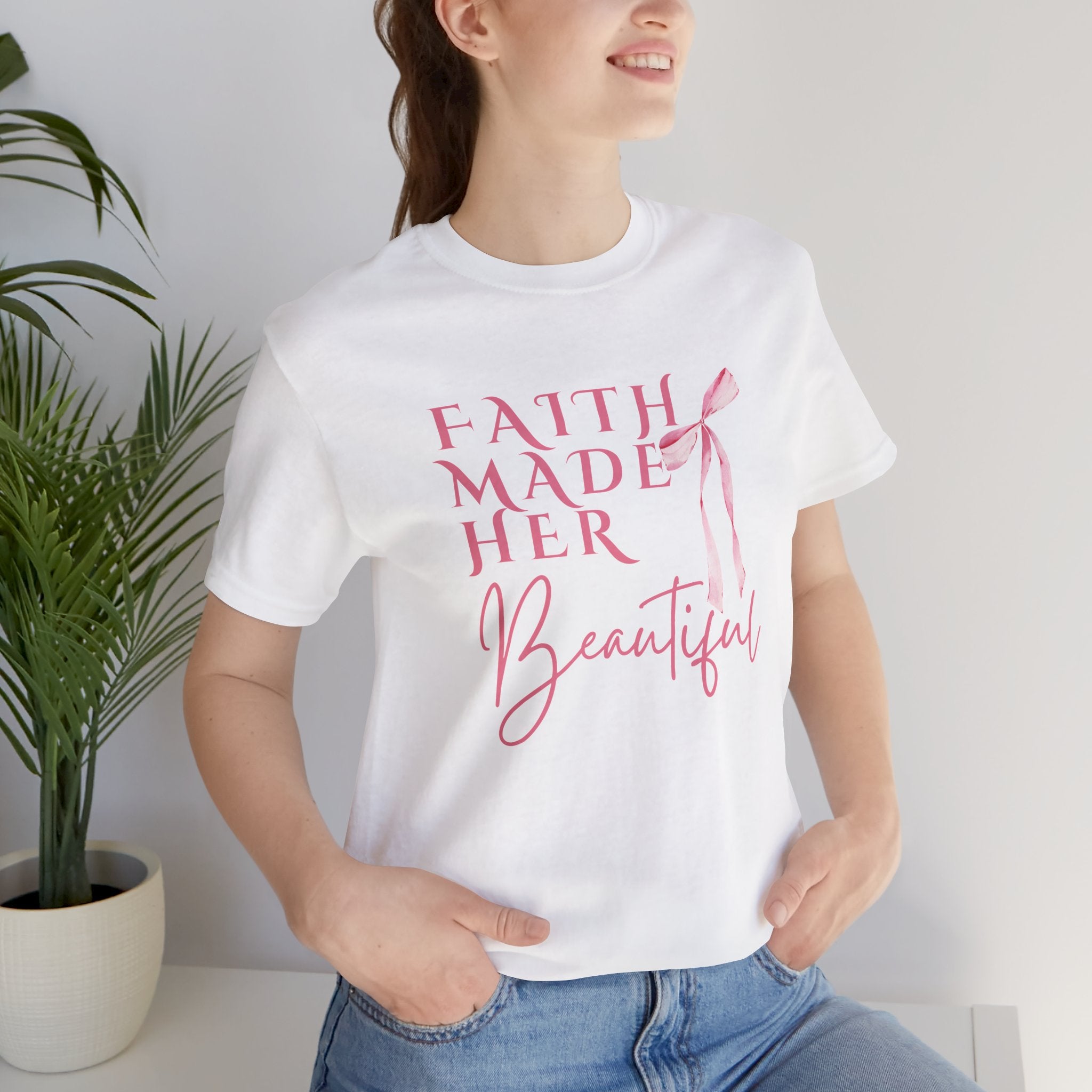 Faith Made Her Beautiful