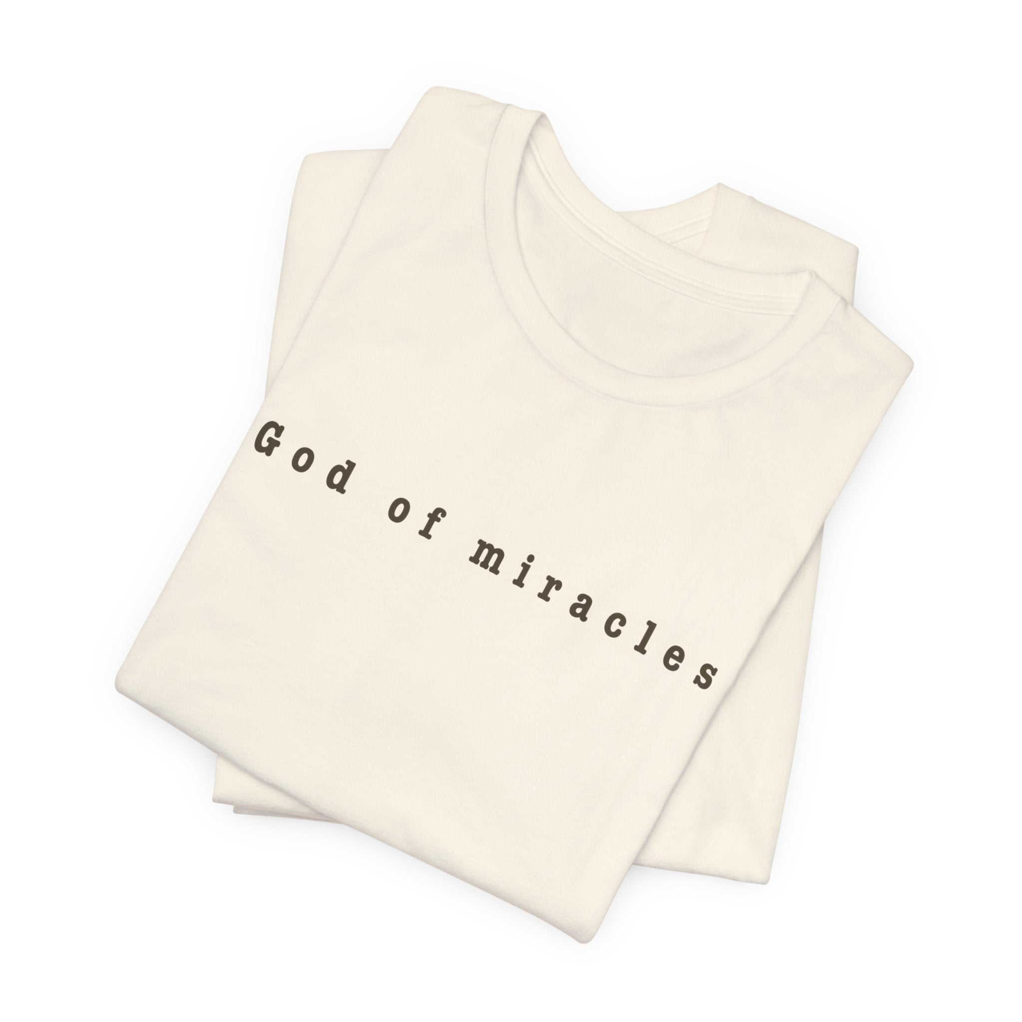 God of Miracles Tee