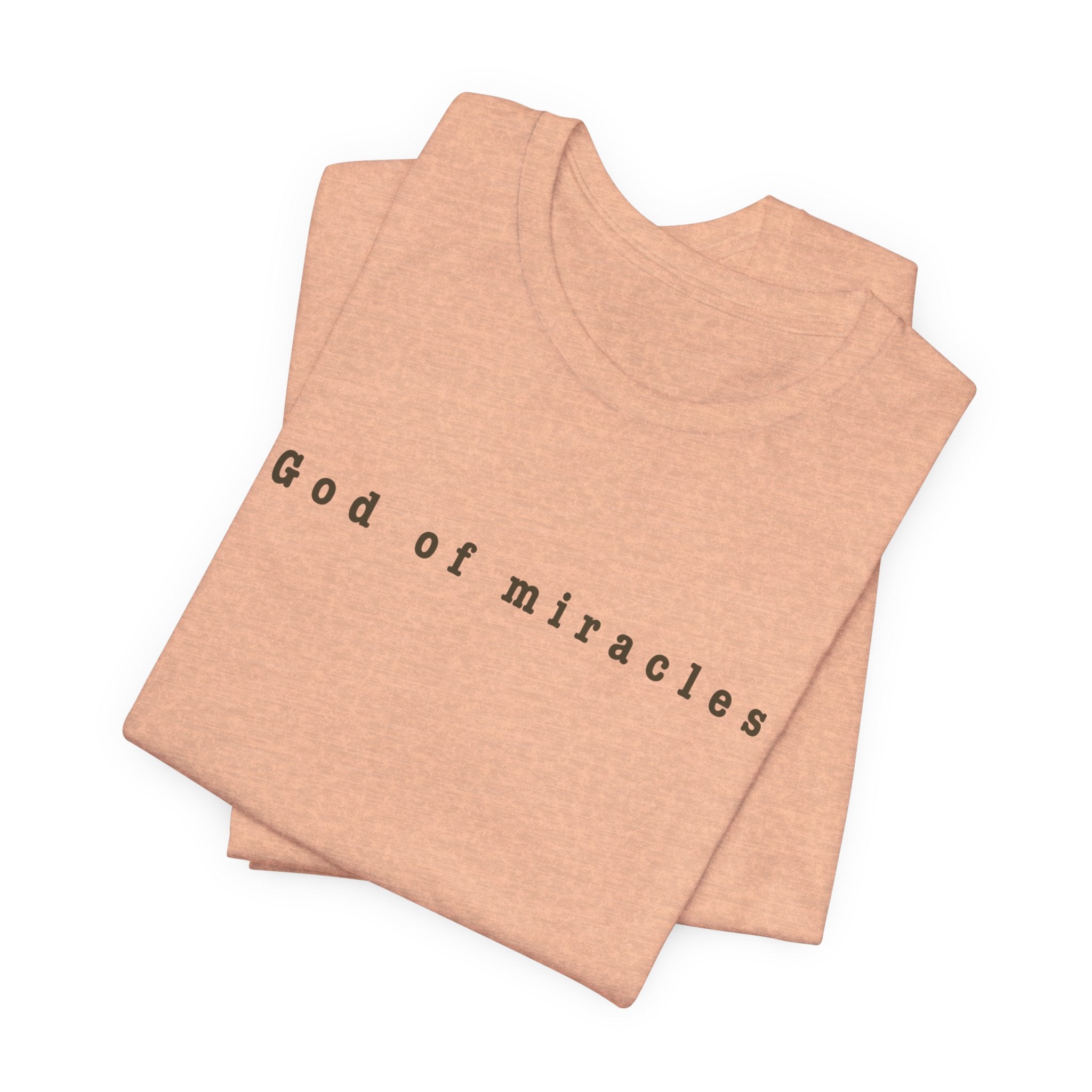 God of Miracles Tee