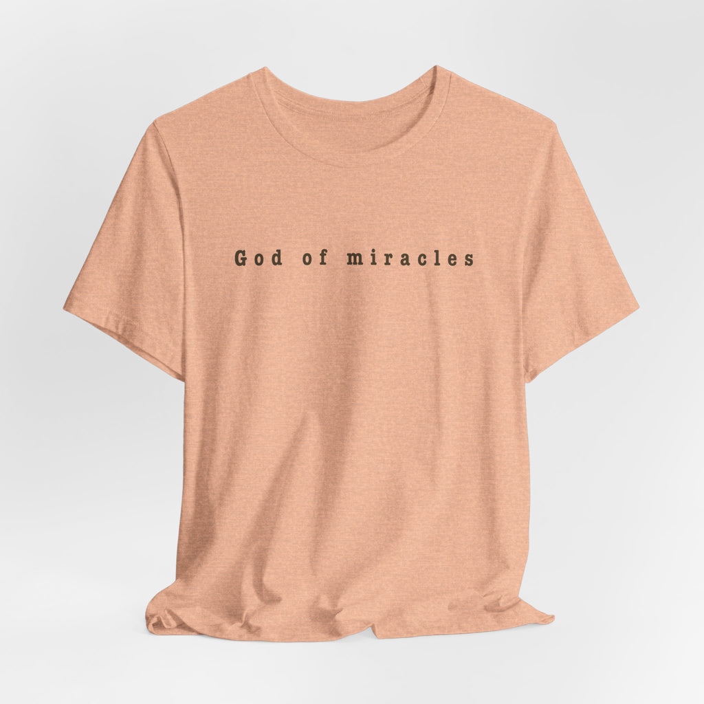 God of Miracles Tee