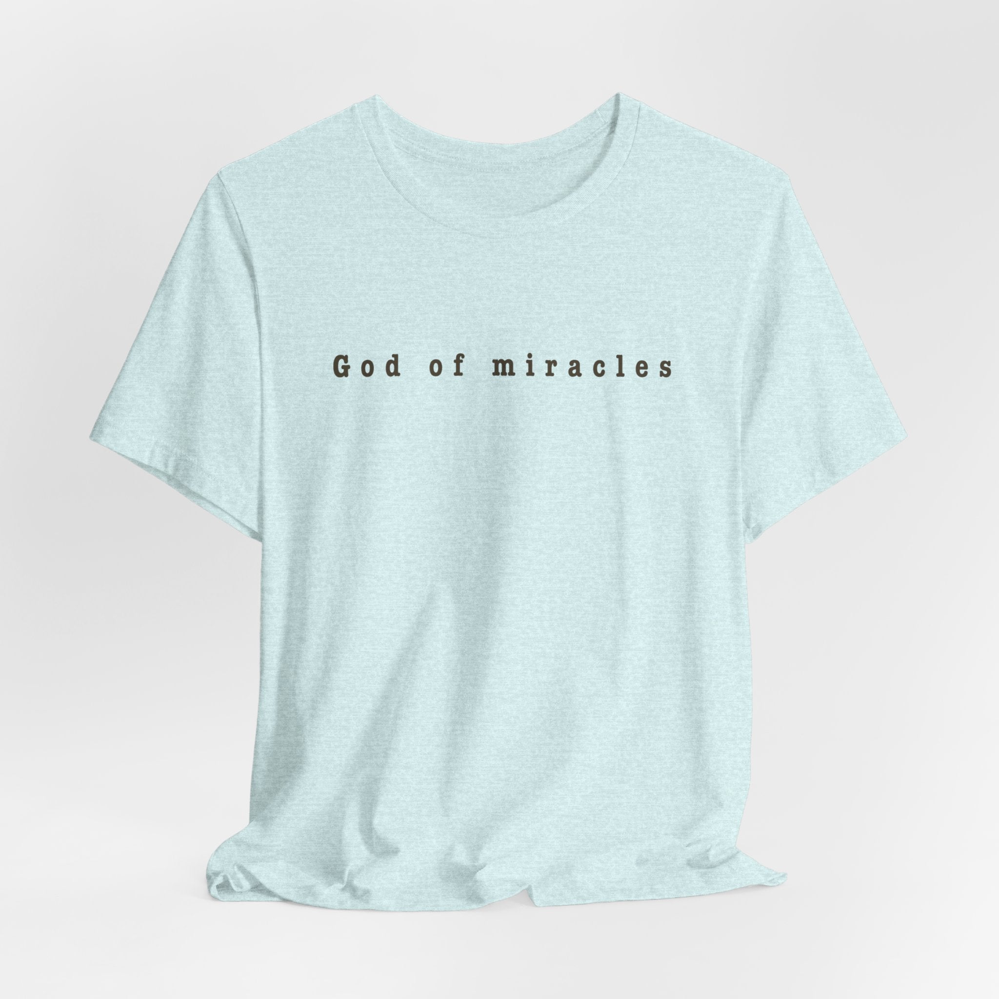 God of Miracles Tee