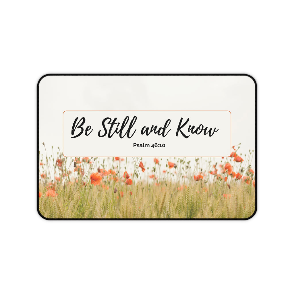 Be Still and Know Desk Mat