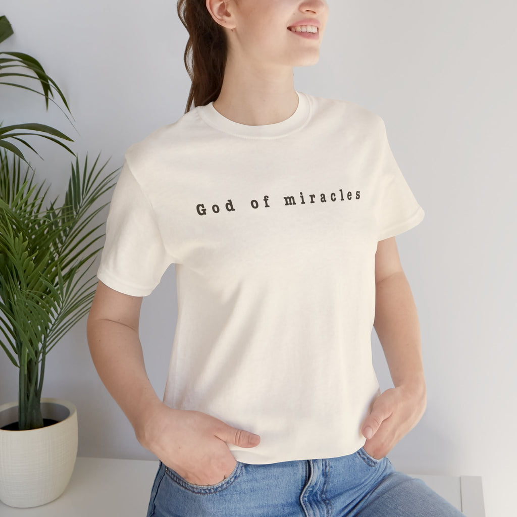 God of Miracles Tee