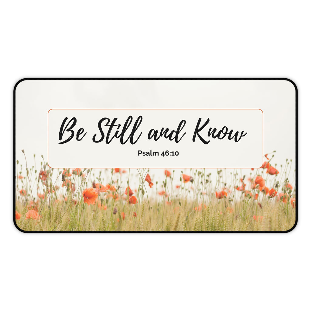 Be Still and Know Desk Mat